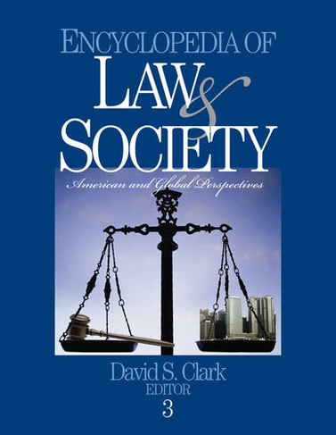 Encyclopedia of Law and Society: American and Global Perspectives