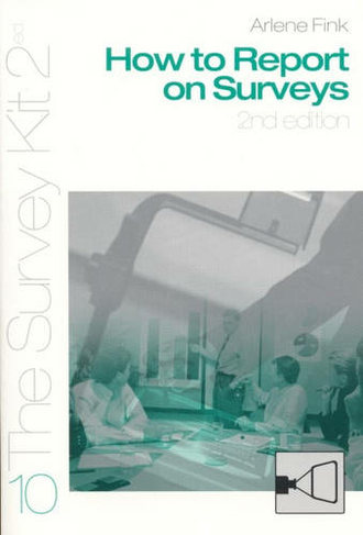 How To Report On Surveys: (2nd Revised edition)