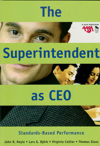 The Superintendent as CEO: Standards-Based Performance