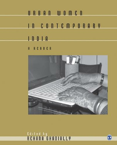 Urban Women in Contemporary India: A Reader