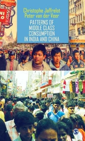 Patterns of Middle Class Consumption in India and China