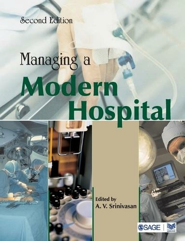 Managing a Modern Hospital: (2nd Revised edition)