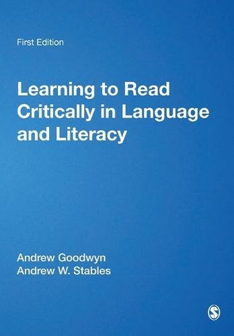 Learning to Read Critically in Language and Literacy: (Learning to Read Critically series)