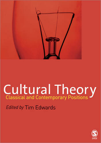 Cultural Theory: Classical and Contemporary Positions