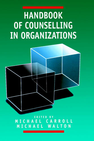 Handbook of Counselling in Organizations