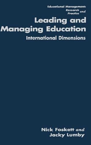 Leading and Managing Education: International Dimensions (Centre for Educational Leadership and Management)