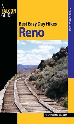 Best Easy Day Hikes Reno: (Best Easy Day Hikes Series)