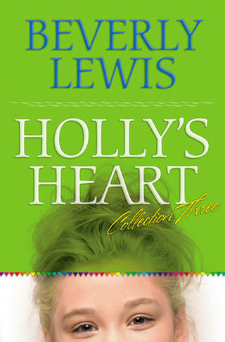 Holly`s Heart Collection Three - Books 11-14