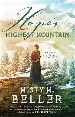 Hope`s Highest Mountain