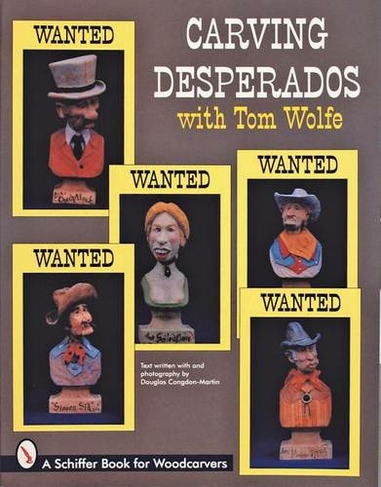 Carving Desperad with Tom Wolfe