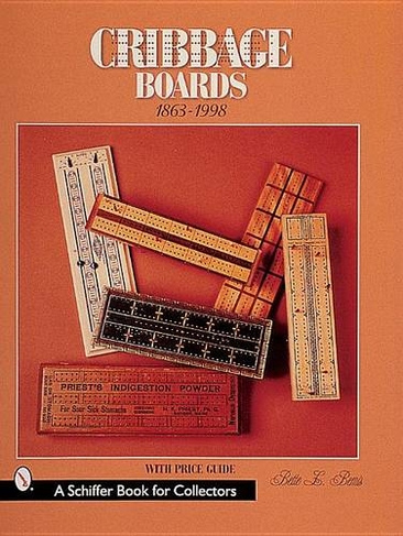 Cribbage Boards: 1863-1998