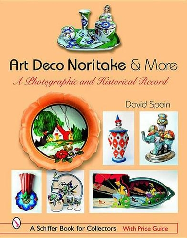 Art Deco Noritake and More: A Photographic and Historical Record