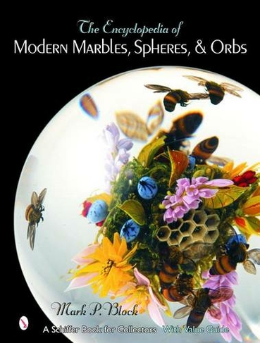 Encyclopedia of Modern Marbles, Spheres, and Orbs