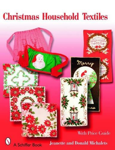 Christmas Household Textiles: 1920s-1970s