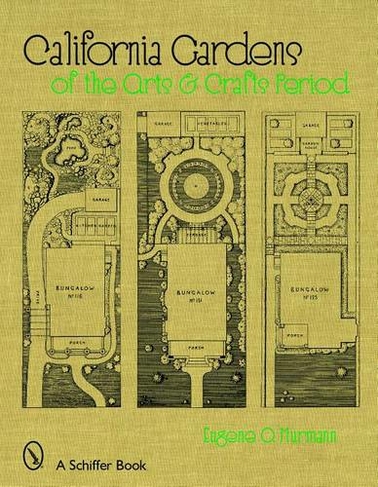 California Gardens: a Historic Look