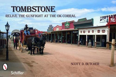 Tombstone: Relive the Gunfight at the OK Corral