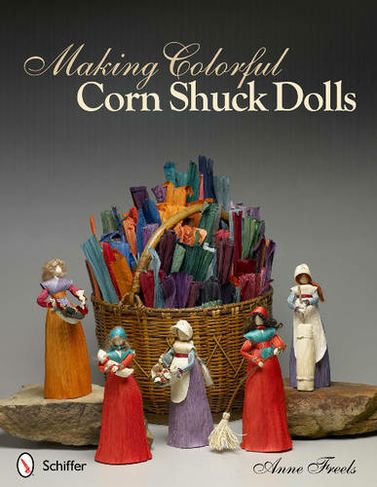 Making Colorful Corn Shuck Dolls