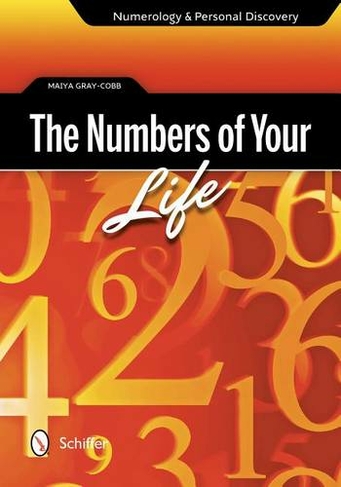 The Numbers of Your Life: Numerology & Personal Discovery