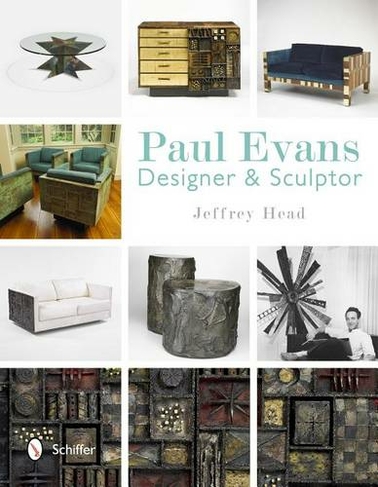 Paul Evans: Designer and Sculptor