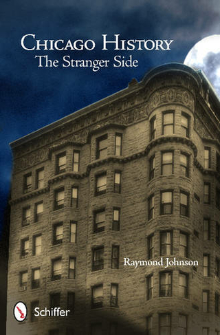 Chicago History: Stranger Side