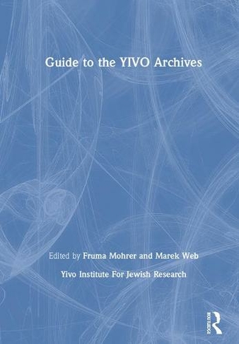 Guide to the YIVO Archives