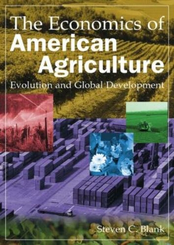 The Economics of American Agriculture: Evolution and Global Development