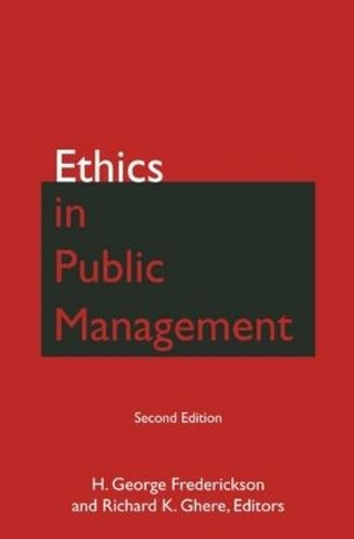 Ethics in Public Management: (2nd edition)