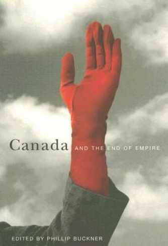 Canada and the End of Empire