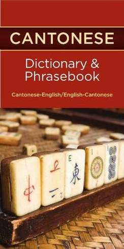 Cantonese-English / English-Cantonese Dictionary & Phrasebook
