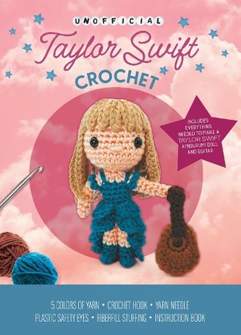 Unofficial Taylor Swift Crochet Kit: Includes Everything Needed to Make a Taylor Swift Amigurumi Doll and Guitar - 5 Colors of Yarn, Crochet Hook, Yarn Needle, Plastic Safety Eyes, Fiberfill Stuffing, Instruction Book