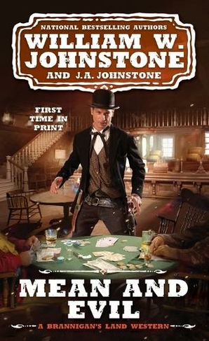 Mean and Evil: (A Brannigan's Land Western (#2))