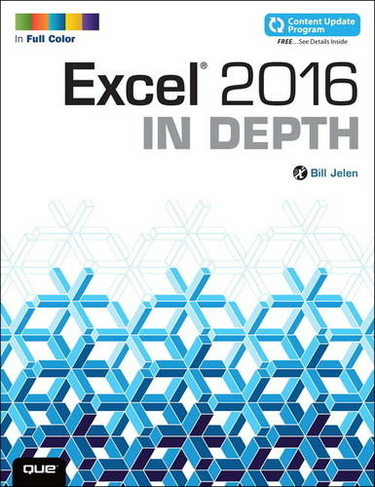 Excel 2016 In Depth: (In Depth)