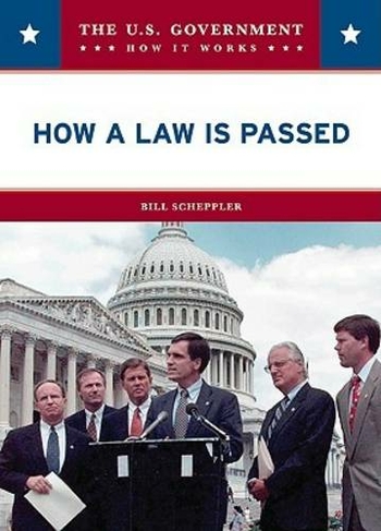 How a Law is Passed: (U. Government: How it Works)