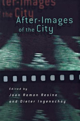 After-Images of the City