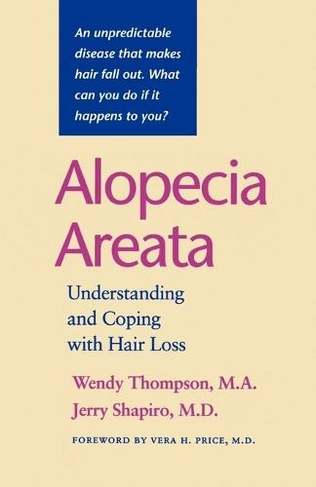 Alopecia Areata: Understanding and Coping with Hair Loss
