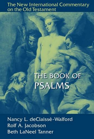 The Book of Psalms: The New International Commentary on the Old Testament