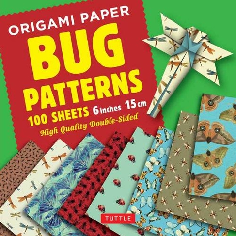 Origami Paper Bug Patterns - 6 inch (15 cm) - 100 Sheets: Instructions for 8 Projects Included Tuttle Origami Paper: High-Quality Origami Sheets Printed with 8 Different Designs