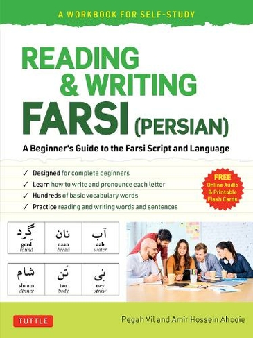 Reading & Writing Farsi (Persian): A Workbook for Self-Study: A Beginner's Guide to the Farsi Script and Language (Free Online Audio & Printable Flash Cards) (Workbook For Self-Study)