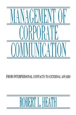 Management of Corporate Communication: From Interpersonal Contacts To External Affairs