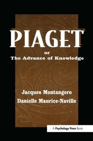 Piaget Or the Advance of Knowledge: An Overview and Glossary