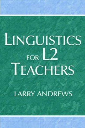 Linguistics for L2 Teachers