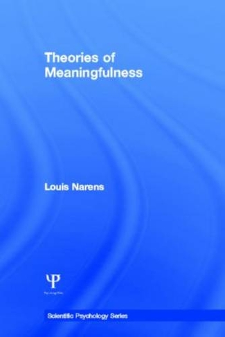 Theories of Meaningfulness: (Scientific Psychology Series)