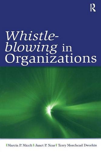 Whistle-Blowing in Organizations: (Organization and Management Series)