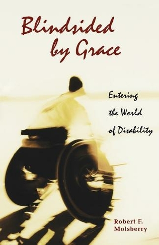 Blindsided by Grace: Entering the World of Disability