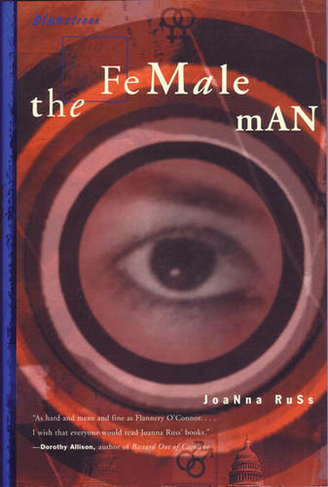 The Female Man: (Bluestreak 11)