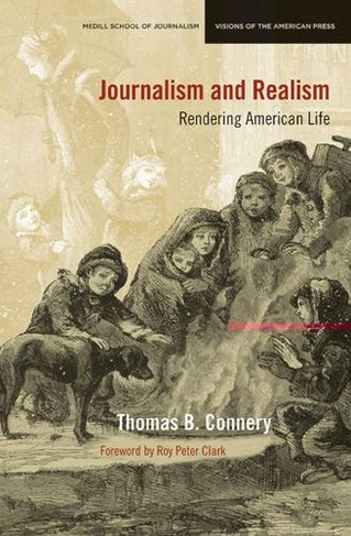 Journalism and Realism: Rendering American Life
