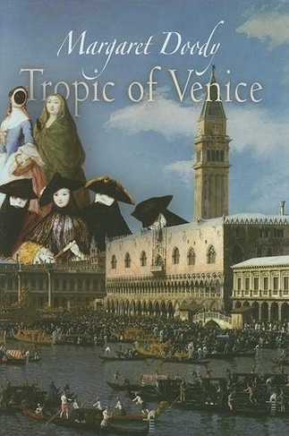 Tropic of Venice: (Personal Takes)