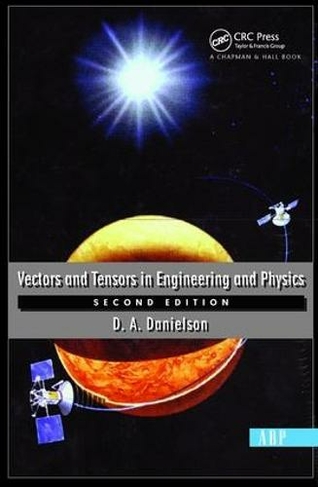 Vectors And Tensors In Engineering And Physics: Second Edition