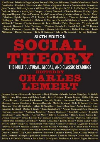 Social Theory: The Multicultural, Global, and Classic Readings (6th New edition)