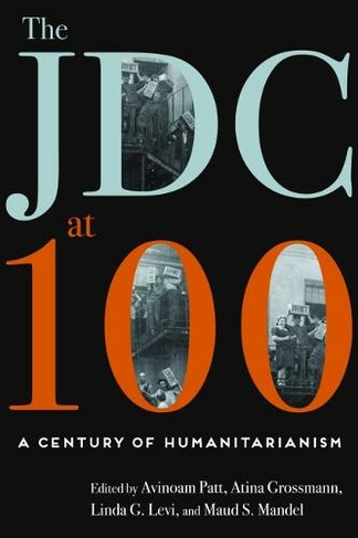 The JDC at 100: A Century of Humanitarianism